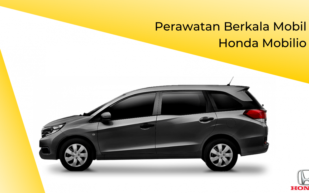 Paket Perawatan Service Berkala Mobil Honda Mobilio