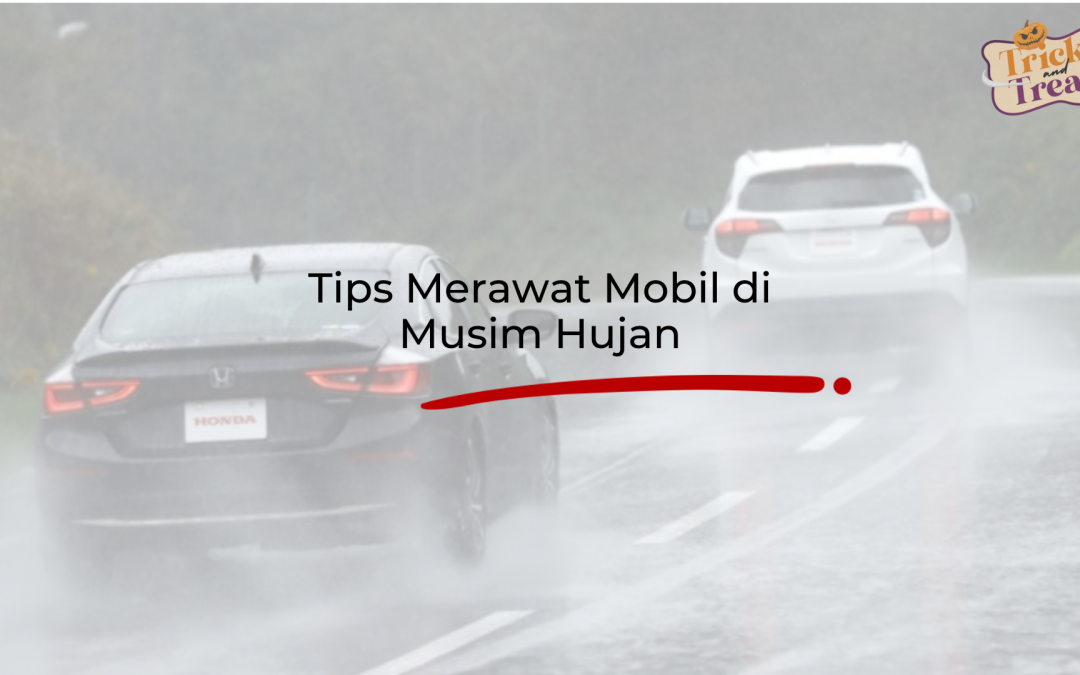 Tips Merawat Mobil di Musim Hujan