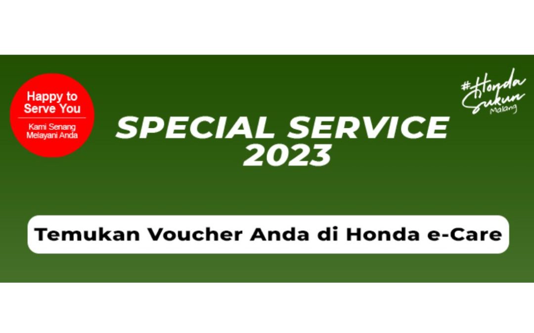 HONDA SPESIAL SERVICE 2023, TEMUKAN E-VOUCER di APP HONDA E-CARE