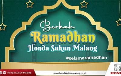BERKAH RAMADHAN HONDA MALANG, NIKMATI PROMO BULAN RAMADHAN