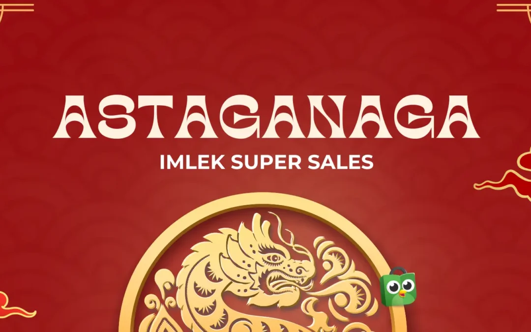 Astaga Naga – Promo Online Imlek Super Sales Februari 2024