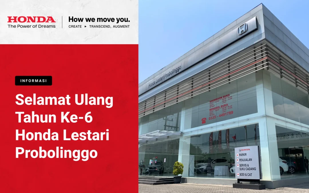 Selamat Ulang Tahun ke 6 Honda Lestari Probolinggo