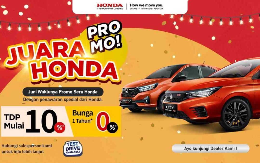 Juara Bareng Honda! Tawaran Spesial Beli Mobil Honda TDP Mulai 10%