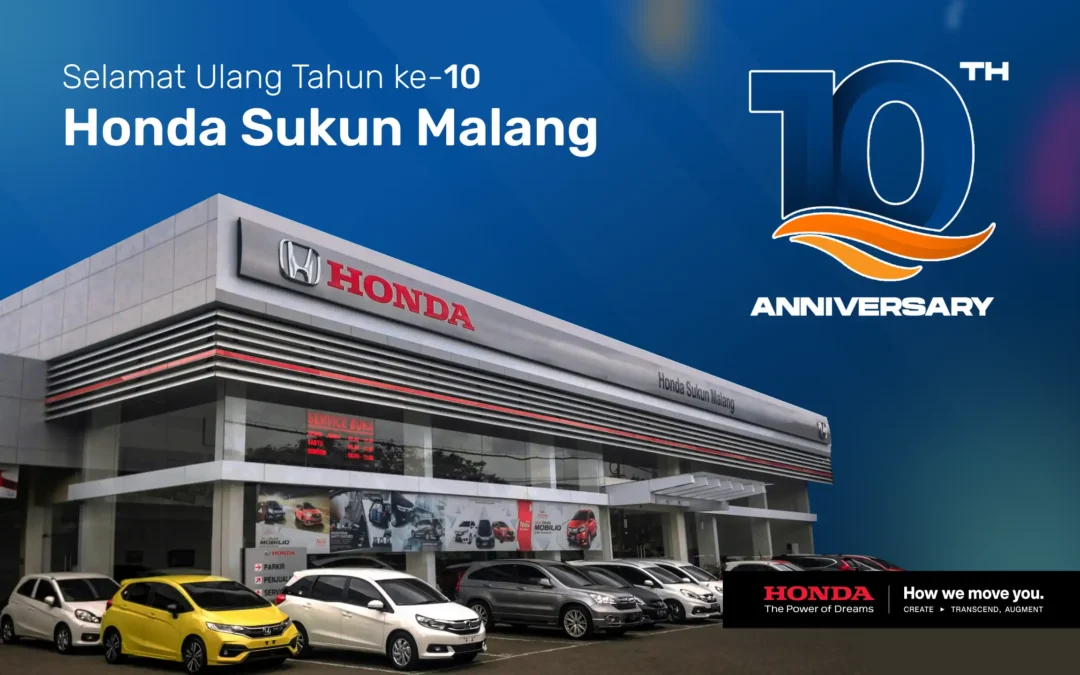 Peringati Hari Ulang Tahun ke-10 Honda Sukun Malang! Semangat Baru, Pelayanan Terbaik