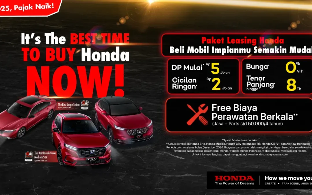 BEST TIME BUY Honda: Saatnya Beli Mobil Honda Impian Sebelum Pajak Naik di 2025! Cicilan 2 Jutaan