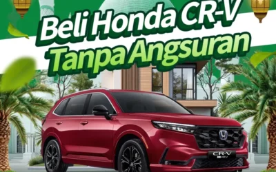 Penawaran Khusus! Beli Honda CR-V Tanpa Bayar Angsuran!