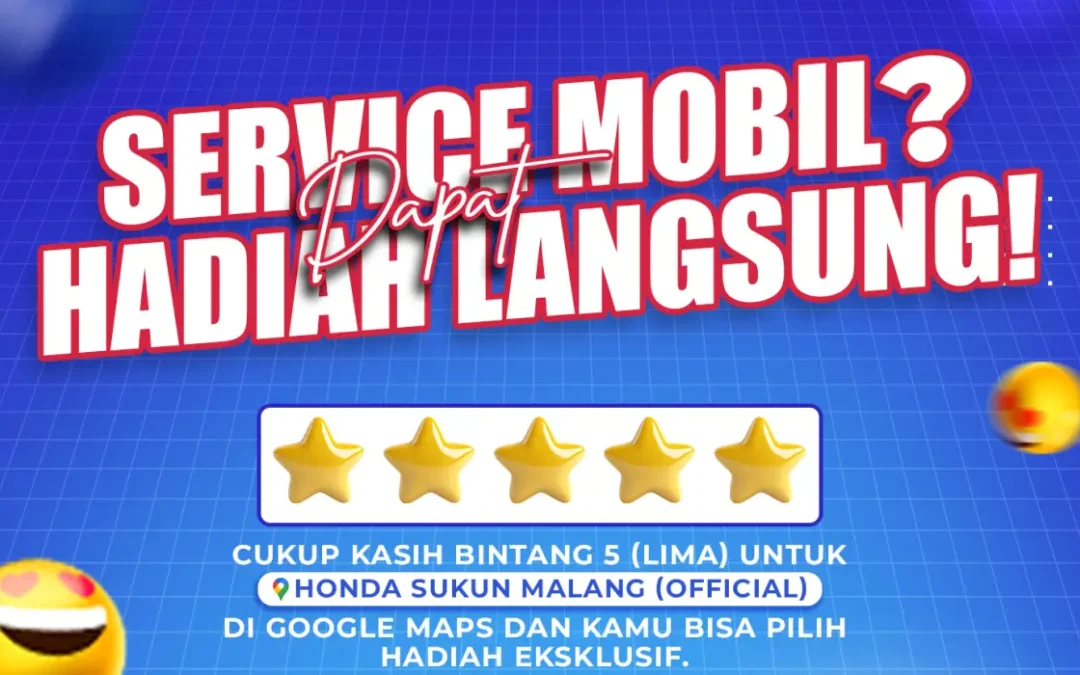 Review Google Setelah Servis Mobil di Honda Sukun Malang dan Dapatkan Hadiah Langsung Tanpa Diundi