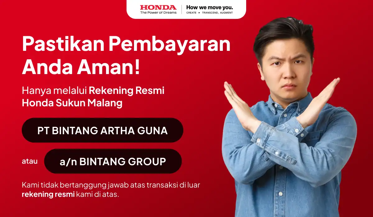 Jangan Sampai Tertipu! Pastikan Transaksi Aman di Honda Sukun Malang Hanya ke Rekening Resmi!